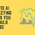 TOP 10 AI MARKETING TOOLS YOU SHOULD USE