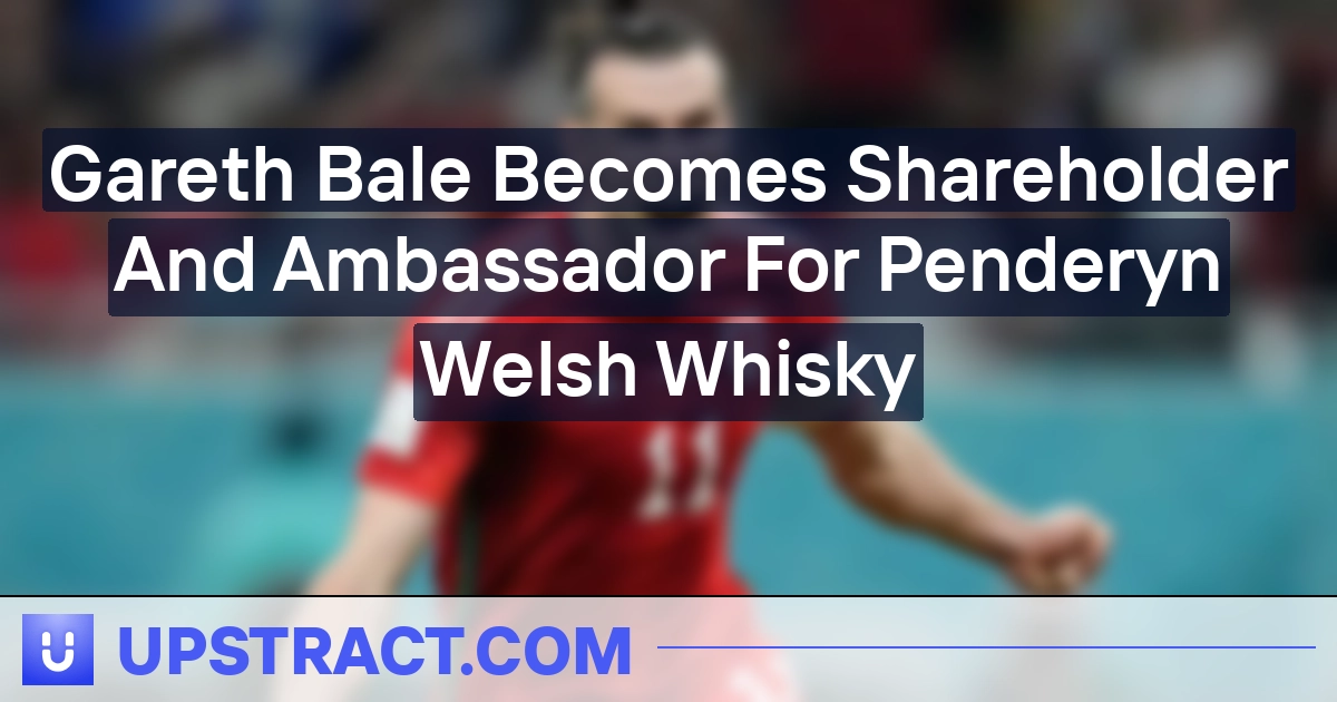 Gareth Bale Becomes Shareholder And Ambassador For Penderyn Welsh Whisky