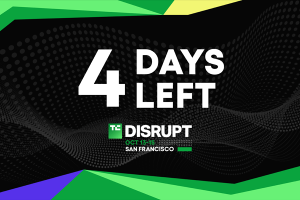 Final 4 days to save up to $680 on your TechCrunch Disrupt 2026 pass